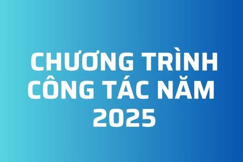 CHƯƠNG TRÌNH CÔNG TÁC TUẦN 21/2025 (Từ ngày 26/5/2025 đến ngày 01/6/2025)